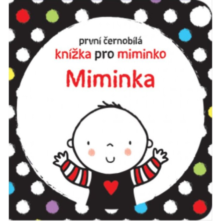 Svojtka & Co. První černobílá knížka pro miminko - Miminka 141715