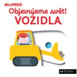 Svojtka & Co. MiniPEDIE Objevujeme svět! Vozidla 141698